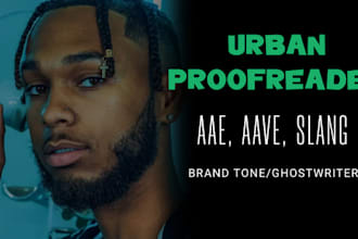 proofread or create your urban slang, aae, aave voice