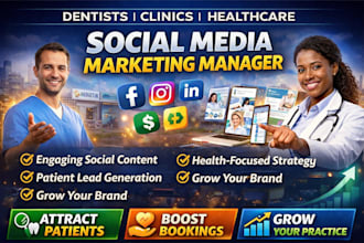 be your social media marketing manager for dental, clinic dentist and healthcare