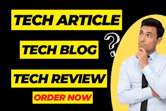 write engaging tech articles tech blogs and reports for you