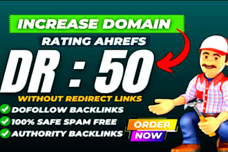 increase domain rating dr 50 plus ahref