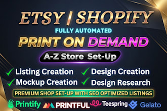 setup etsy or shopify pod store with printify, printful and gelato