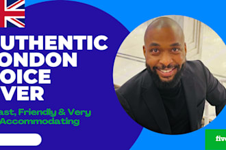 record an authentic black british london voiceover