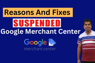 fix google merchant center suspension,misrepresentation and fix gmc accounts