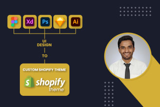 develop custom shopify theme from figma, xd, PSD, ai, or sketch design