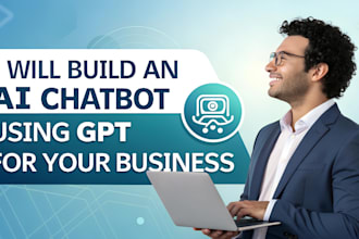 build an ai chatbot using gpt for your business