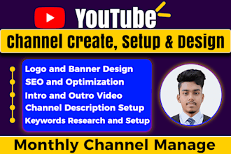 create and setup youtube channel with logo, banner, intro, outro