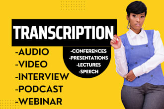 transcribe audio to text and do video transcription in 12 hours as a transcriber