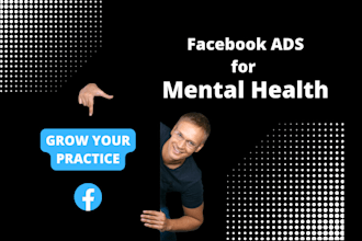 effective facebook ads campaign for mental health services and counselors