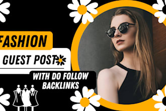 do fashion guest post on high da fashion blog with do follow backlinks