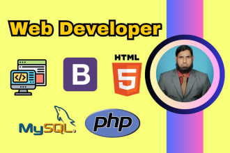 be your web developer in PHP, any framework and database