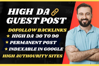 provide high da guest post do follow backlinks