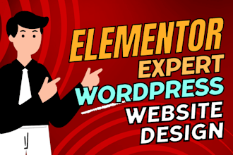 be your elementor expert create wordpress website using elementor pro