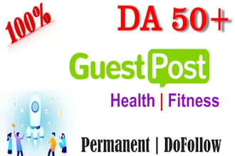 submit do follow 3 guest posts on da 50 plus sites