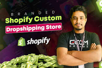 design branded custom shopify dropshipping store or shopify store