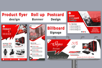 design yard sign billboard signage roll up banner product flyer and postcard,