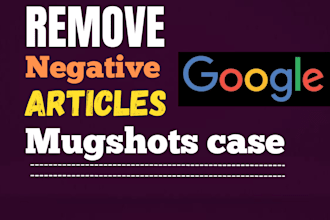 permanently remove mugshots case articles news delete negative links from google