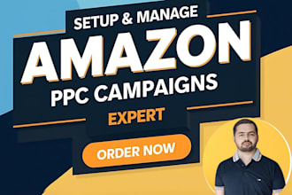 setup manage and optimize your amazon ads campaign, amazon ppc manager