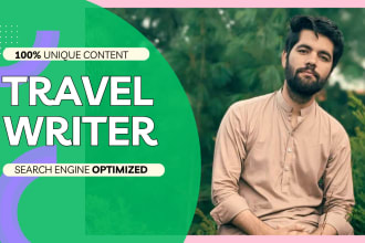 be your seo travel and blog post writer
