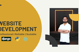 be your fullstack python, django, and react developer