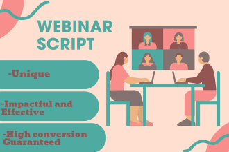 write webinar script, powerpoint presentation, video script that highly converts