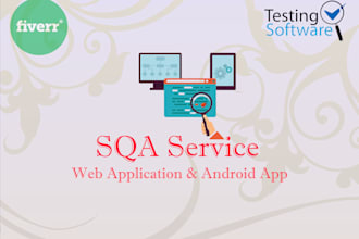 qa and testing web and mobile applications or products