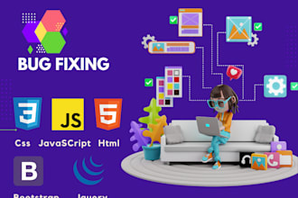 do html css bug fixing, fix javascript logic, fix responsive issue
