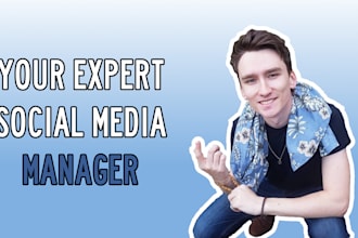 be your social media marketing manager and content creator