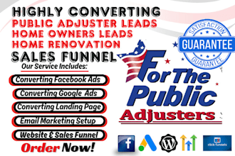 generate highly converting public adjuster leads home owners via funnel lander