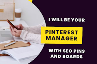 design pins and boards as a pinterest manager
