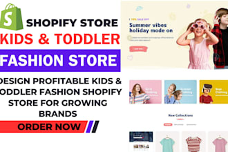 build profitable kids toddler store clothing shopify store kids wear store