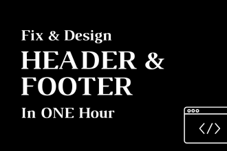 design and fix website header and footer in one hour