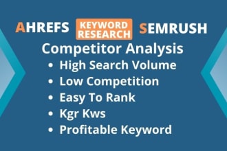 do ahrefs and semrush keyword research, competitor analysis