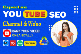 do your youtube videos SEO to improve organic rank