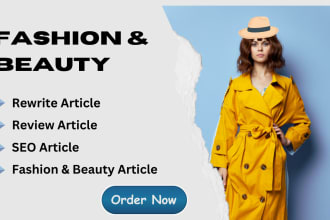 write fashion beauty content review SEO article and rewrite