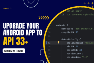 upgrade the android app to the sdk 34 or 35 android 14 or 15