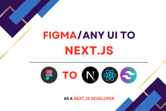 convert figma to next js, react js with tailwind css as a next js developer