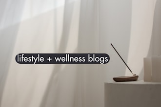 write SEO optimized lifestyle and wellness blog posts