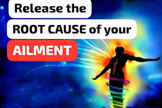 release root cause of your ailment using emotion and body code