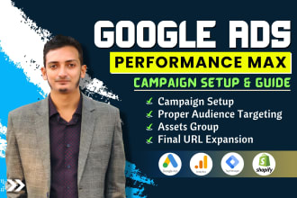 setup and guide your profitable google ads, adwords, performance max campaigns