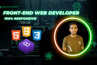 be your best front end web developer, coder html CSS js bootstrap