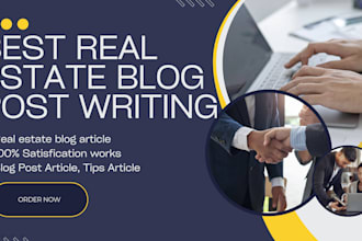 write a engaging seo real estate blog  articles