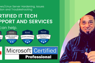 provide windows and linux server hardening, issue resolution and troubleshooting