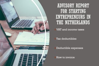 create an advisory report for starting businesses in the netherlands