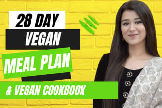 create 28 day vegan meal plan and vegan cookbook