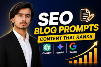 build chatgpt seo content prompts for blogs that rank on google