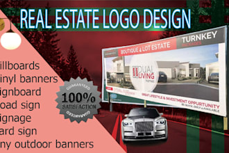 design billboard, yard sign, outdoor, signage, sign board, or vinyl banner