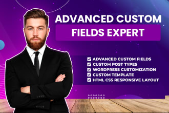 be a wordpress acf specialist customizing website with advanced custom fields