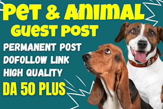write and publish pet and animal guest posts on high authority sites