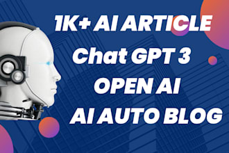build ai auto blogging wp site with 1000 articles by gpt3 openai chatgpt