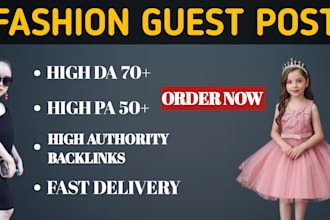provide fashion guest posts on high da pa authority sites
